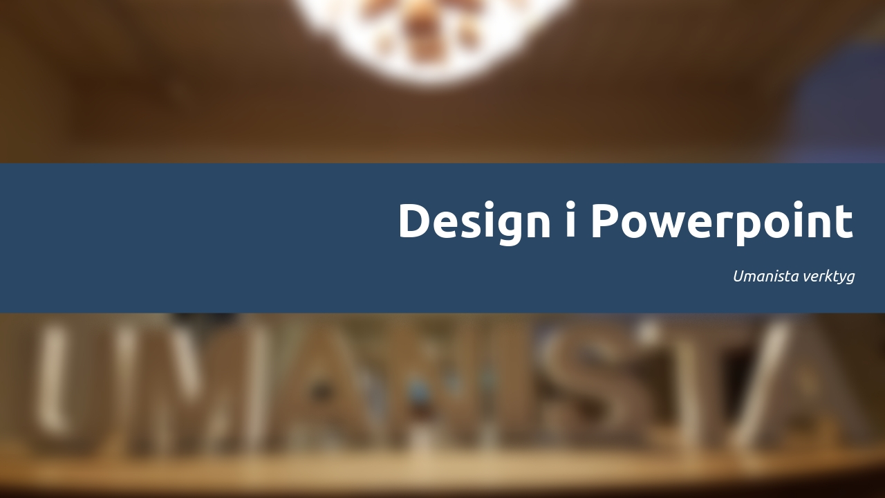 Snygg design i powerpoint