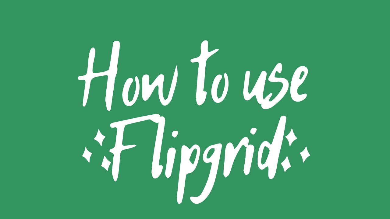 Flipgrid – videobaserat studentdeltagande